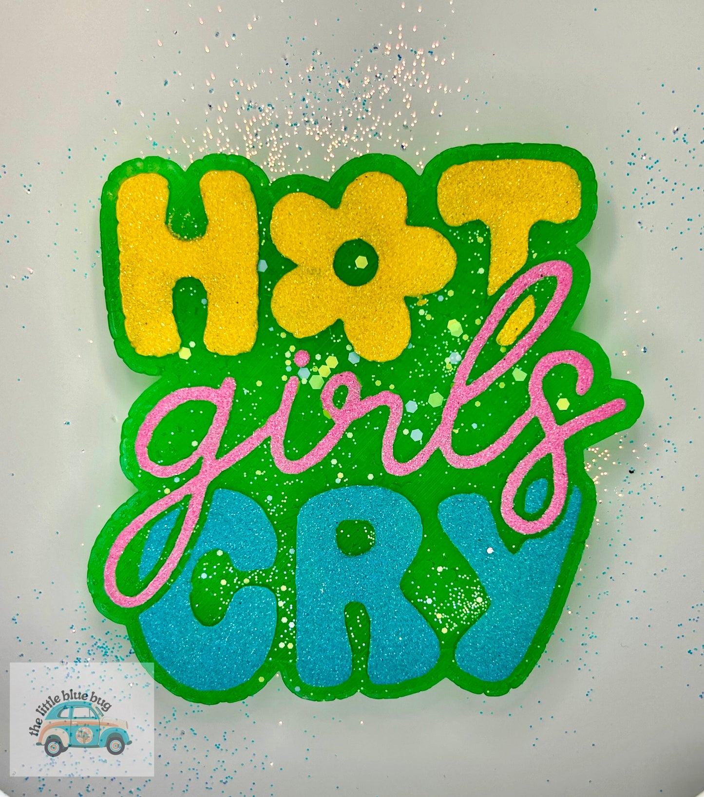 Hot Girls Cry Freshie